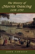 Cover: The History of Morris Dancing, 1438-1750 - University of Toronto Press