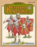 Cover: How to be a Roman Soldier - National Geographic Kids