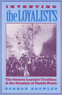 Enlarge image Cover: Inventing the Loyalists - University of Toronto Press