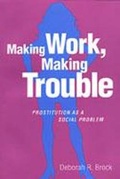 Cover: Making Work, Making Trouble - University of Toronto Press