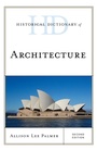 Cover: Historical Dictionary of Architecture - Rowman & Littlefield Publishers