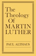Cover: The Theology of Martin Luther - Augsburg Fortress