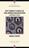 Cover: My Family's Role in the World Revolution - Northwestern University Press