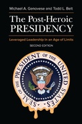 Cover: The Post-Heroic Presidency - Praeger Publishers Inc
