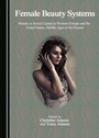 Cover: Female Beauty Systems - Cambridge Scholars Publishing