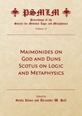 Cover: Maimonides on God and Duns Scotus on Logic and Metaphysics (Volume 12 - Cambridge Scholars Publishing