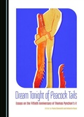 Cover: Dream Tonight of Peacock Tails - Cambridge Scholars Publishing