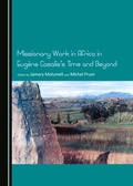 Cover: Missionary Work in Africa in Eugene Casalis's Time and Beyond - Cambridge Scholars Publishing