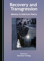 Cover: Recovery and Transgression - Cambridge Scholars Publishing