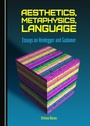 Cover: Aesthetics, Metaphysics, Language - Cambridge Scholars Publishing