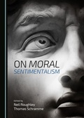 Cover: On Moral Sentimentalism - Cambridge Scholars Publishing