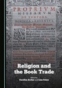 Cover: Religion and the Book Trade - Cambridge Scholars Publishing
