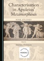 Cover: Characterisation in Apuleius' Metamorphoses - Cambridge Scholars Publishing