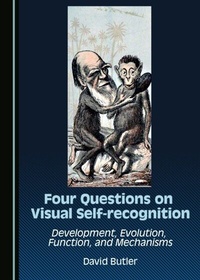 Enlarge image Cover: Four Questions on Visual Self-recognition - Cambridge Scholars Publishing