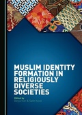 Cover: Muslim Identity Formation in Religiously Diverse Societies - Cambridge Scholars Publishing