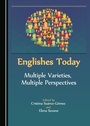 Cover: Englishes Today - Cambridge Scholars Publishing