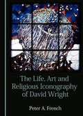 Cover: Life, Art and Religious Iconography of David Wright - Cambridge Scholars Publishing