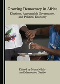 Cover: Growing Democracy in Africa - Cambridge Scholars Publishing