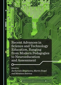 Enlarge image Cover: Recent Advances in Science and Technology Education, Ranging from Modern Pedagogies to Neuroeducation and Assessment - Cambridge Scholars Publishing