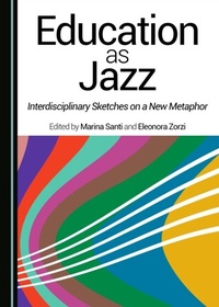 Abbildung von: Education as Jazz - Cambridge Scholars Publishing