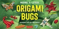 Cover: Origami Bugs Ebook - Tuttle Publishing