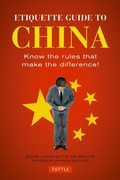 Cover: Etiquette Guide to China - Tuttle Publishing