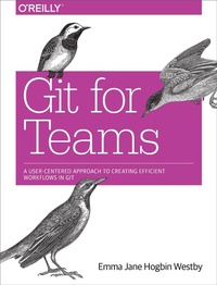 Abbildung von: Git for Teams - O'Reilly
