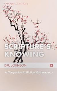 Enlarge image Cover: Scripture's Knowing - Wipf and Stock Publishers