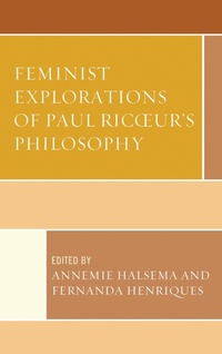 Enlarge image Cover: Feminist Explorations of Paul Ricoeur's Philosophy - Lexington Books