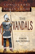 Cover: Conquerors of the Roman Empire: The Vandals - Pen and Sword