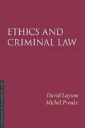 Cover: Ethics and Criminal Law, 2/e - Irwin Law Inc