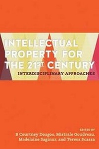 Enlarge image Cover: Intellectual Property for the 21st Century - Irwin Law Inc