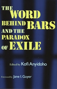 Enlarge image Cover: The Word Behind Bars and the Paradox of Exile - Northwestern University Press