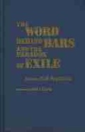 Cover: The Word Behind Bars and the Paradox of Exile - Northwestern University Press