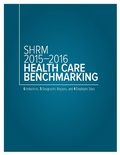 Cover: SHRM 2015-2016 Health Care Benchmarking - Society for Human Resource Management