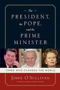 Cover: The President, the Pope, and the Prime Minister - Regnery History