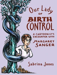 Enlarge image Cover: Our Lady of Birth Control - Soft Skull Press