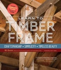 Cover: Learn to Timber Frame - Storey Publishing, LLC