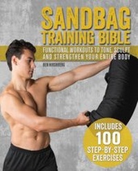 Abbildung von: Sandbag Training Bible - Ulysses Press