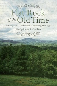 Enlarge image Cover: Flat Rock of the Old Time - University of South Carolina Press