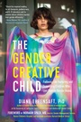 Cover: The Gender Creative Child - The Experiment
