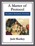 Cover: A Matter of Protocol - Start Publishing LLC