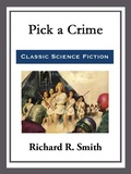 Cover: Pick a Crime - Start Publishing LLC