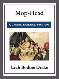 Enlarge image Cover: Mop-Head - Start Publishing LLC