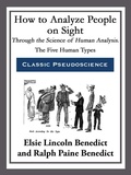 Cover: How to Analyze People on Sight Through the Science of Human Analysis - Start Publishing LLC