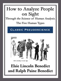 Enlarge image Cover: How to Analyze People on Sight Through the Science of Human Analysis - Start Publishing LLC