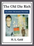Cover: The Old Die Rich - Start Publishing LLC