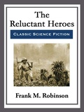 Cover: The Reluctant Heroes - Start Publishing LLC