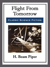 Enlarge image Cover: Flight From Tomorrow - Start Publishing LLC