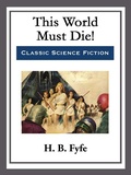 Cover: This World Must Die! - Start Publishing LLC